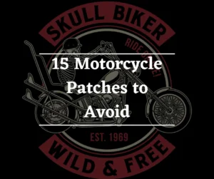 15 Motorcycle Patches to Avoid