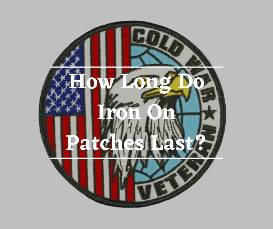 How Long Do Iron On Patches Last