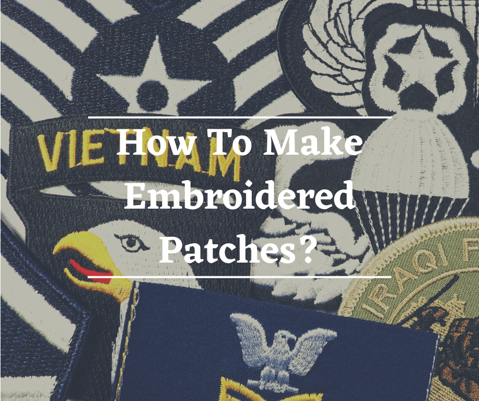How To Make Embroidered Patches